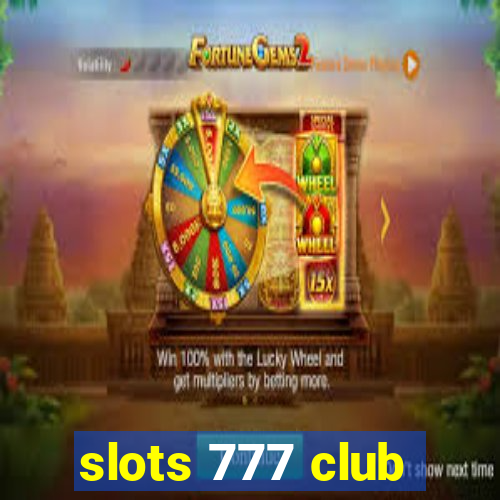 slots 777 club